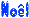 No&ecirc;l